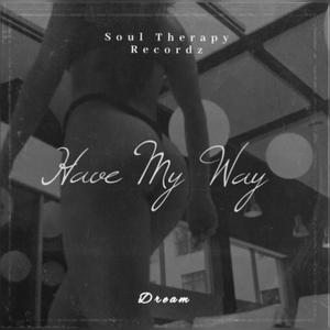 Have My Way (Explicit)