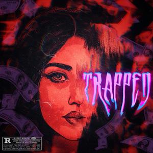 Trapped (Explicit)