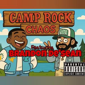 Camp Rock Chaos (feat. Brandon De'sean)
