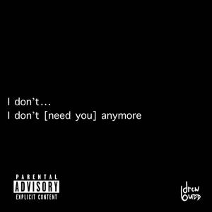 Need You (Explicit)