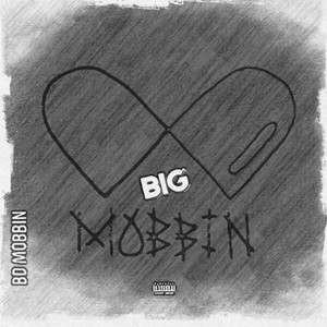 Big Mobbin (Explicit)