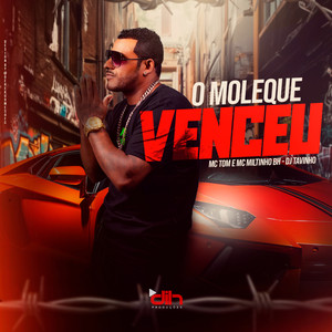 O Moleque Venceu (Explicit)