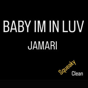 Baby im in luv squeaky clean version