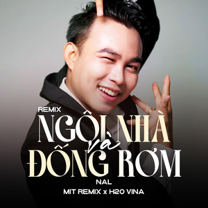 Ngôi Nhà Và Đống Rơm (Remix)