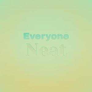 Everyone Neat