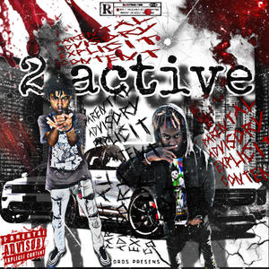 2 ACTIVE (feat. GLOKK) [Explicit]