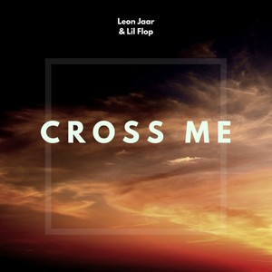 Cross Me