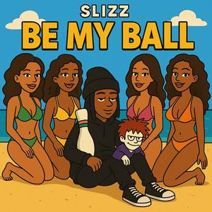 Be my ball (Explicit)