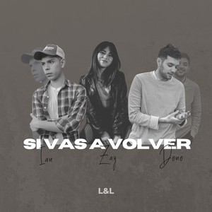 Si Vas a Volver (feat. Zay)