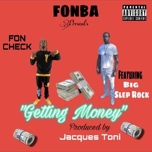 Getting Money (feat. Big Slep Rock) [Explicit]