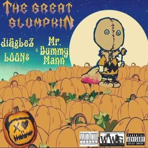 Great SlumpKin (feat. Jigglez Loon$) (Explicit)