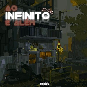 AO INFINITO E ALÉM (Explicit)