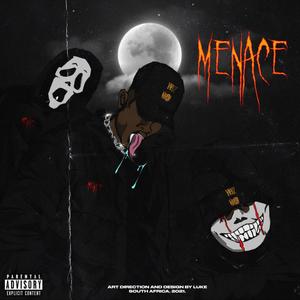 MENACE (Explicit)