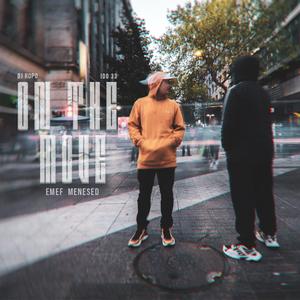 On the move (feat. Menesed, IDO 33 & Dj Ropo) (Explicit)