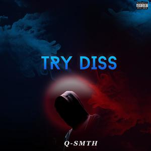 TRY DISS (Explicit)