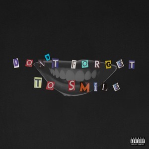 Don't Forget To Smile (Explicit)