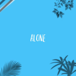Alone (feat. Mahali) (Explicit)