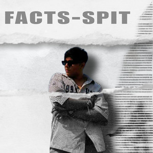 Facts-Spit (Explicit)