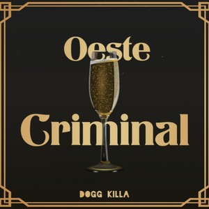 Oeste Criminal (Explicit)