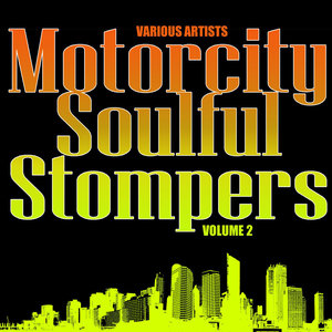 Motorcity Soulful Stompers Volume 2