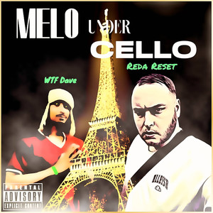 Melo Under Cello (Explicit)