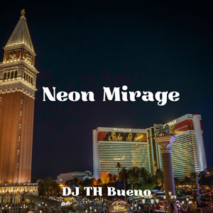 DJ TH BUENO - Neon Mirage