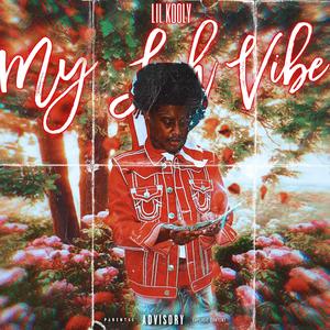 My Luh Vibe (Explicit)