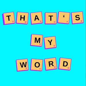 That's My Word (Explicit)