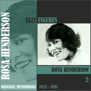 Jazz Figures / Rosa Henderson (1925 -1931). Volume 2