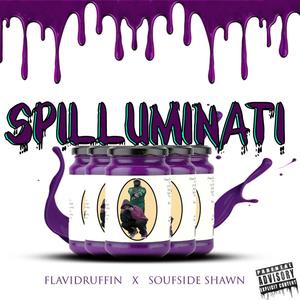 Spilluminati (Explicit)