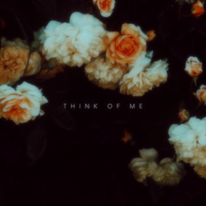 Think Of Me