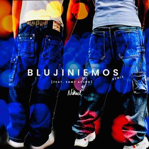 Blujiniemos (feat. Samy Acero) (Remix|Explicit)
