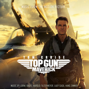 Top Gun: Maverick (Music From The Motion Picture) (壮志凌云2：独行侠 电影原声带)