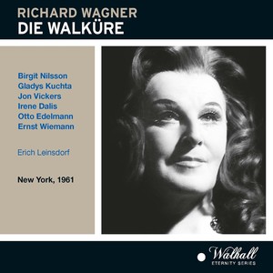 WAGNER, R.: Walküre (Die) [Opera] [Nilsson, Kuchta, Vickers, New York Metropolitan Opera Orchestra, Leinsdorf] [1961]