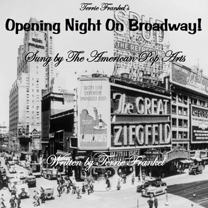 Opening Night On Broadway