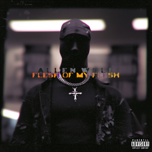 Flesh of My Flesh (Explicit)