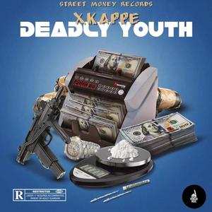 Deadly Youth (feat. Xkappe)