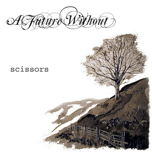 A Future Without: Scissors