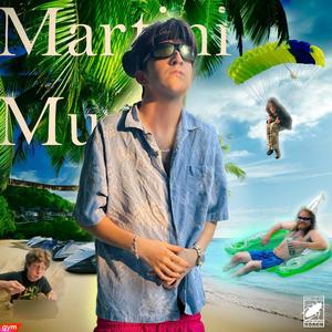 Martini Music (Explicit)