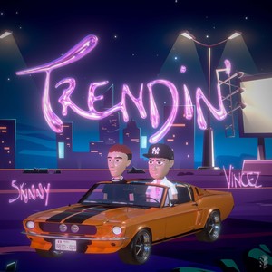 Trendin (Explicit)