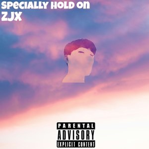 Specially hold on