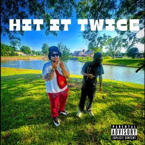 Hit It Twice (feat. Huncho Cory) (Explicit)