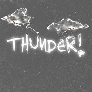 Thunder!