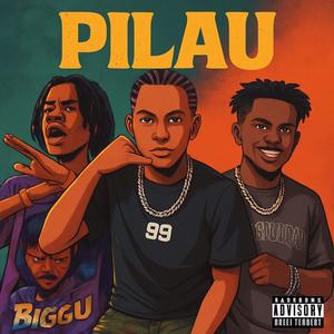 PILAU (feat. Spoiler & Diaso) (Explicit)