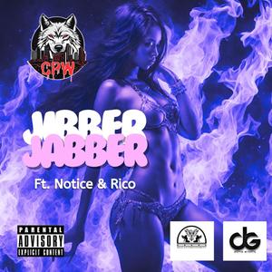 Jibber Jabber (feat. Rico & Notice) (Explicit)
