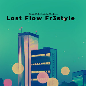 Lost Flow Fr3style (Explicit)