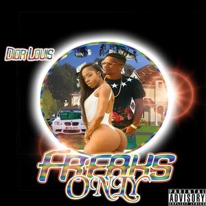 Freaks Only (Explicit)