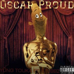 Oscar Proud (feat. Stubbz) (Explicit)