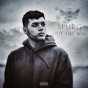 Out The Way (Explicit)