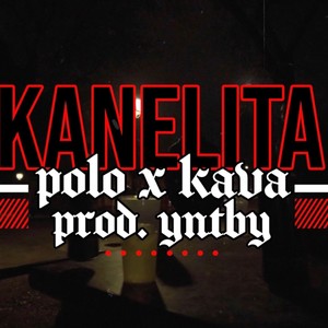 KANELITA (feat. POLO & YNTBY) (Explicit)